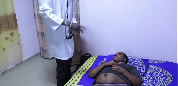 THE GHANA DOCTOR FUCK ME PATRICIA 9JA DURING MY MEDICAL CHECK UP BBW 9JA